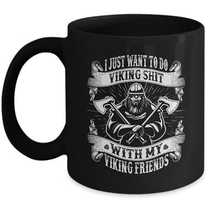 I Just Want To Do Black Mug-Mug-Norse Spirit