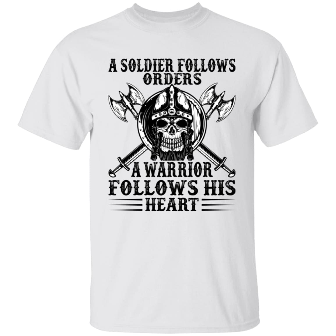 A Soldier Follows Orders White T-Shirt-T-Shirts-Norse Spirit