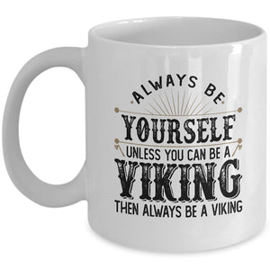 Always Be Yourself White Mug-Mug-Norse Spirit