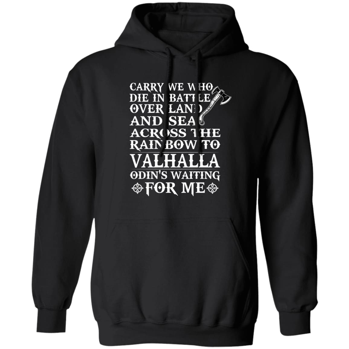 Carry We Who Die In Battle Black Hoodie-Viking Sweatshirts-Norse Spirit