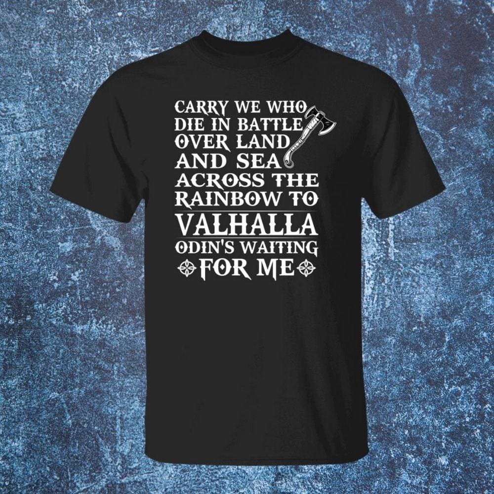 Carry We Who Die In Battle Black T-Shirt-T-Shirts-Norse Spirit