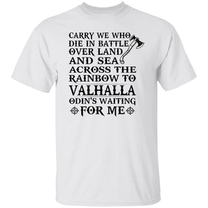 Carry We Who Die In Battle White T-Shirt-T-Shirts-Norse Spirit