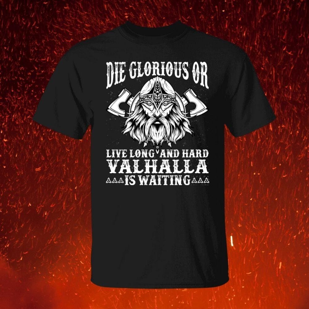 Die Glorious Black T-Shirt-T-Shirts-Norse Spirit