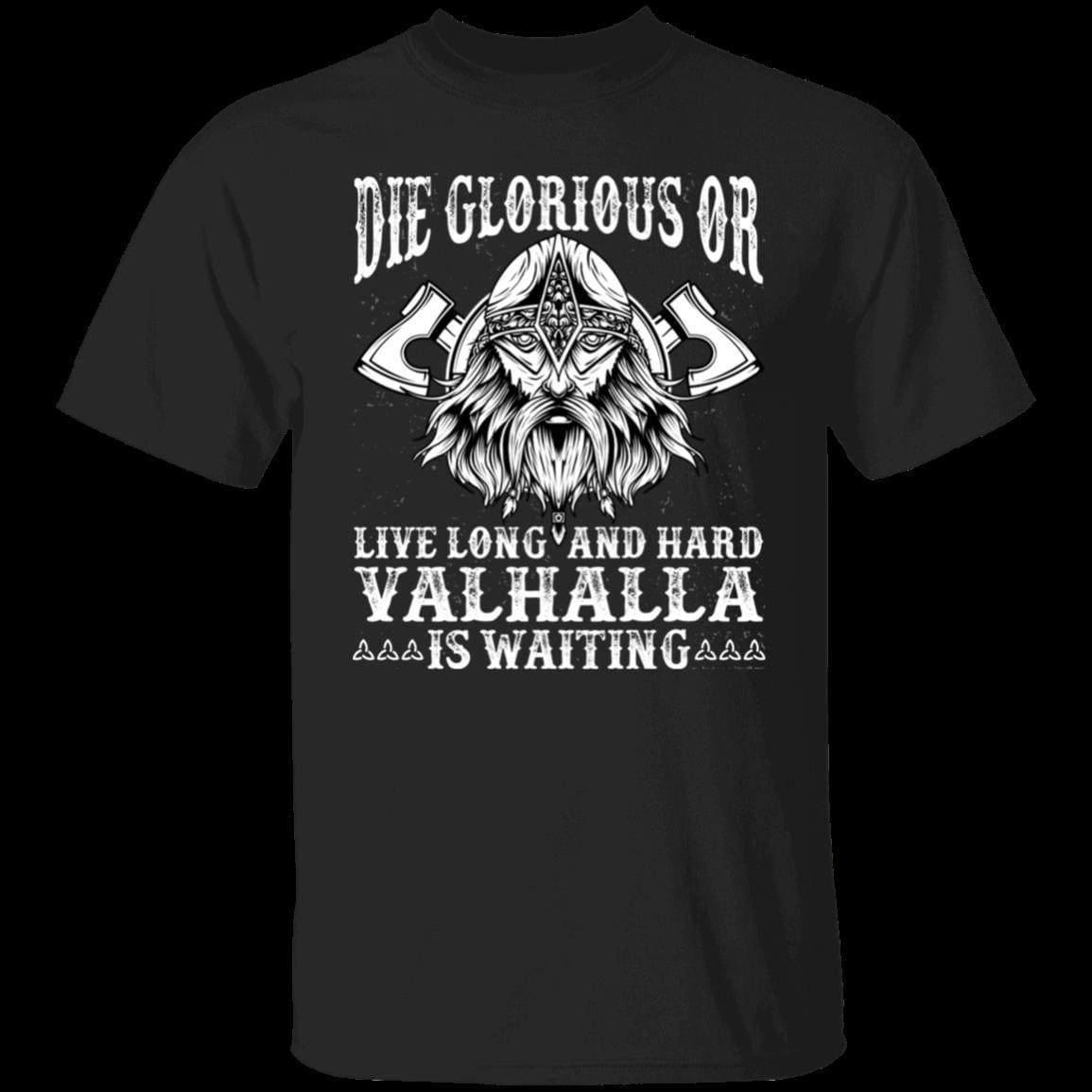 Die Glorious Black T-Shirt-T-Shirts-Norse Spirit