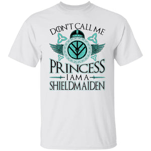 Don't Call Me A Princess White T-Shirt-T-Shirts-Norse Spirit