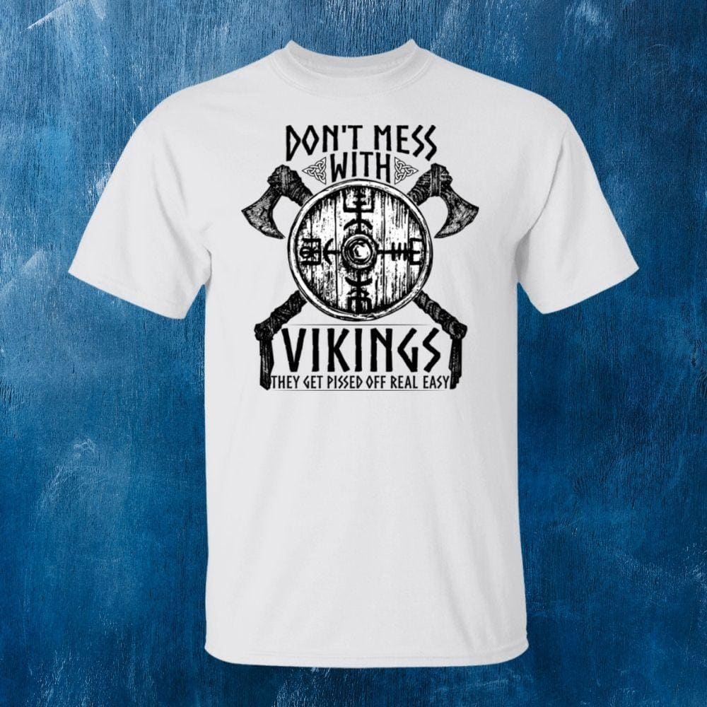 Don't Mess With Vikings White T-Shirt-Viking T-Shirt-Norse Spirit