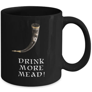 Drink More Mead Viking Coffee Mug