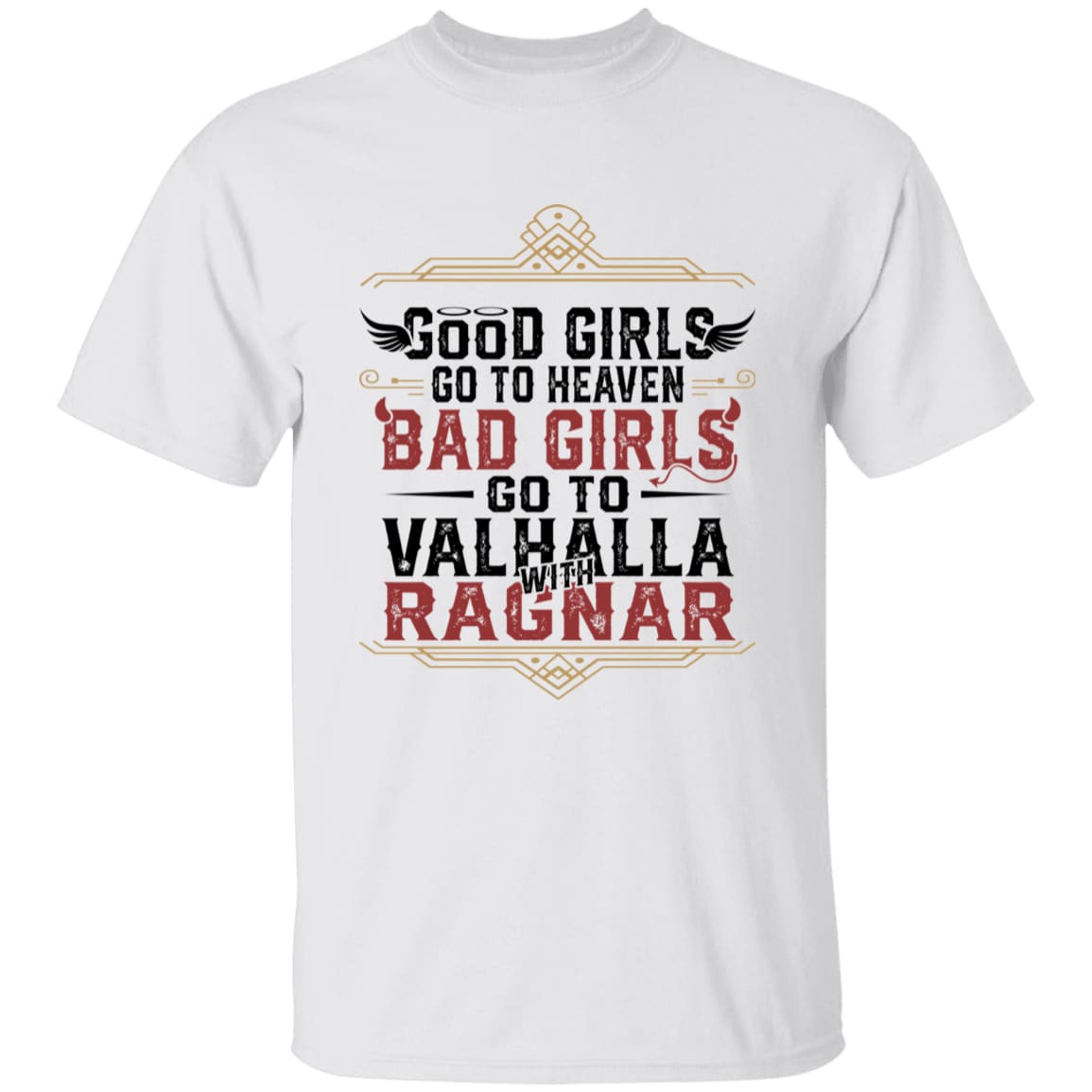 Good Girls Go To Heaven White T-Shirt-T-Shirts-Norse Spirit