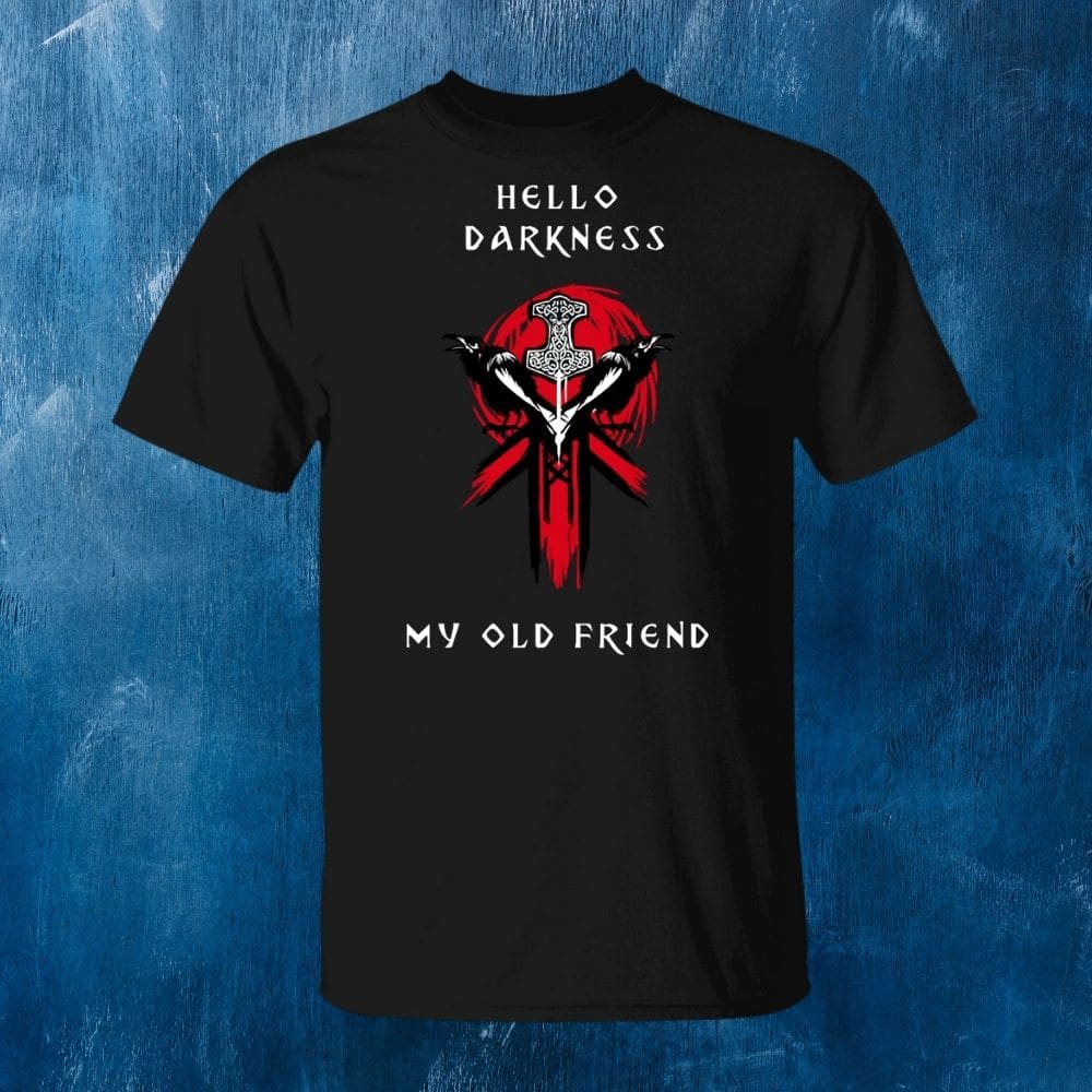 Hello Darkness Black T-Shirt