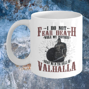 I Do Not Fear Death White Mug-Mug-Norse Spirit