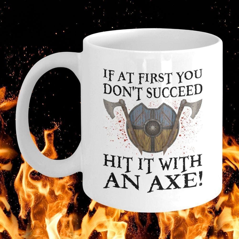 If At First White Mug-Mug-Norse Spirit