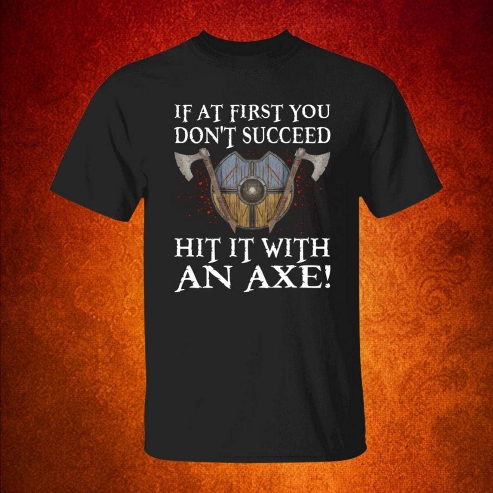 If At First You Don't Succeed Black T-Shirt-T-Shirts-Norse Spirit
