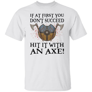 If At First You Don't Succeed White Viking T-Shirt-T-Shirts-Norse Spirit