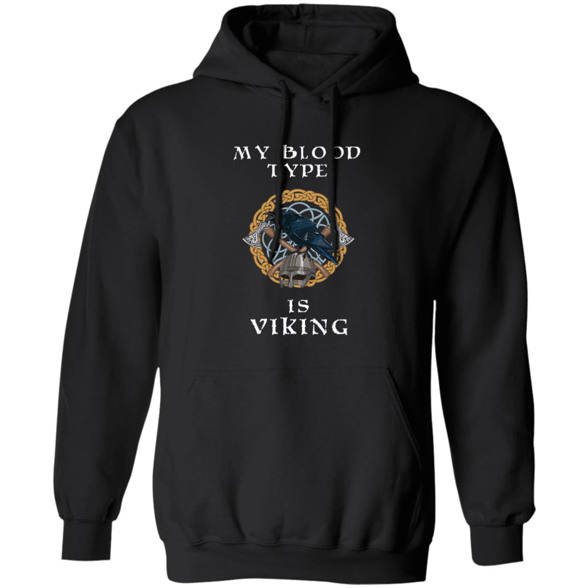My Blood Type Is Viking Black Viking Hoodie
