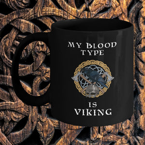 My Blood Type Is Viking Black Mug-Mug-Norse Spirit