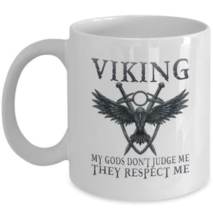 My Gods Don't Judge Me White Mug-Viking Mug-Norse Spirit