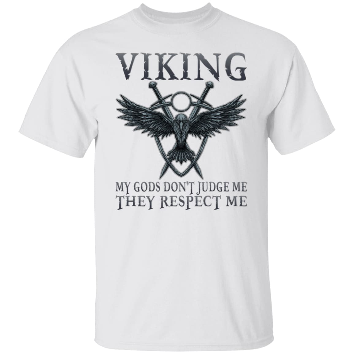 My Gods Don't Judge Me White T-Shirt-Viking T-Shirt-Norse Spirit