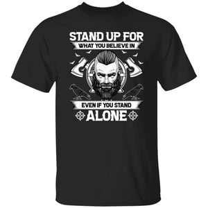 Stand Up For What You Believe Black T-Shirt-T-Shirts-Norse Spirit