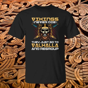 Vikings Never Die Black T-Shirt-Viking T-Shirt-Norse Spirit