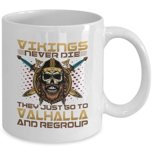 Vikings Never Die White Mug-Viking Mug-Norse Spirit