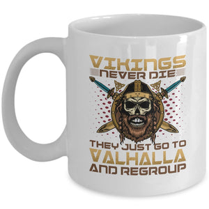 Vikings Never Die White Mug-Viking Mug-Norse Spirit