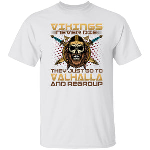 Vikings Never Die White T-Shirt-Viking T-Shirt-Norse Spirit