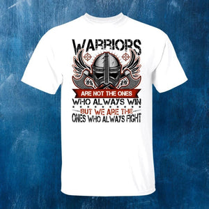 Warriors Are Not The Ones White T-Shirt-Viking T-Shirt-Norse Spirit