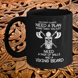You Don't Always Need A Plan Black Mug-Mug-Norse Spirit