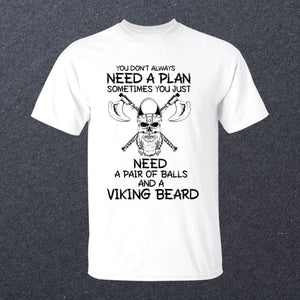 You Don't Always Need A Plan White T-Shirt-T-Shirts-Norse Spirit